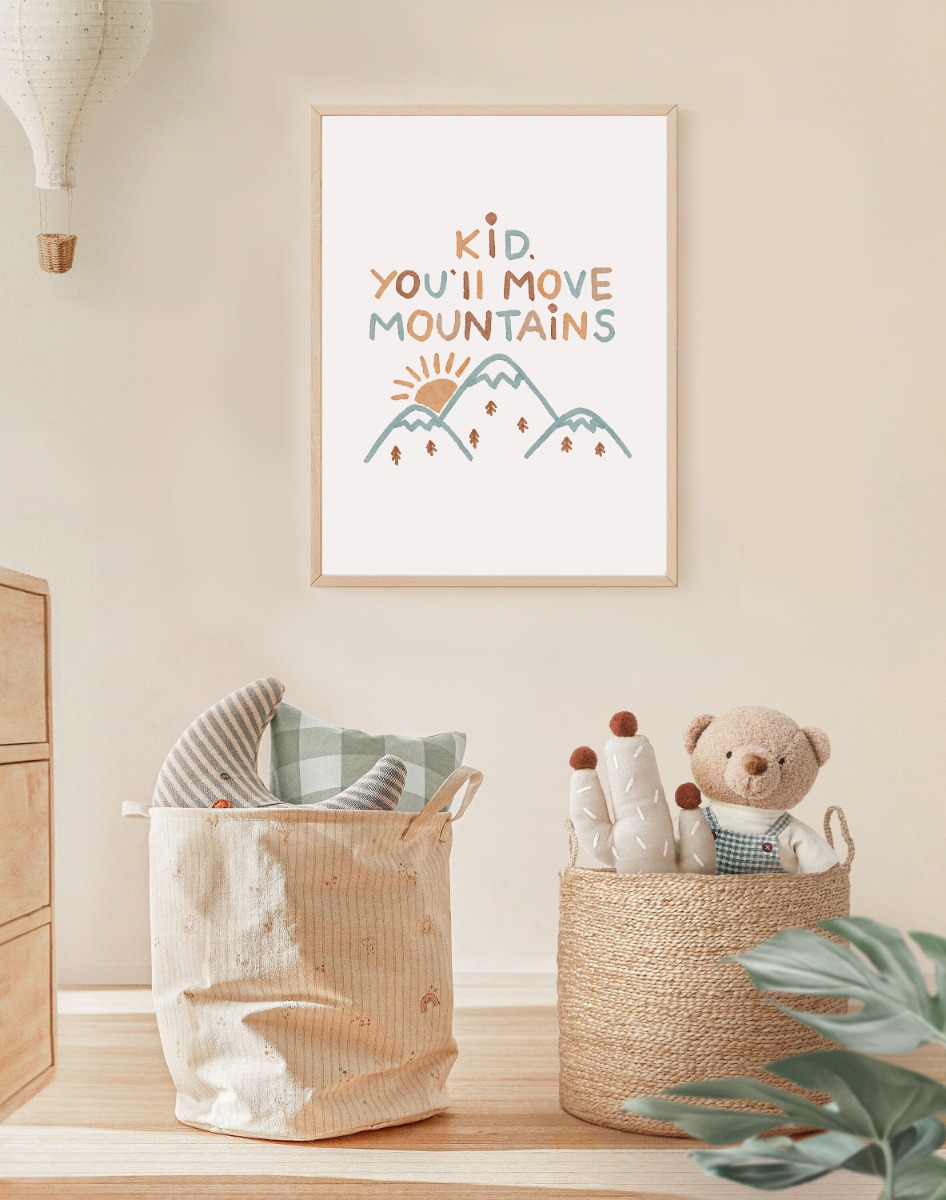 Affiche - Art abstrait / Kid you'll move Mountains